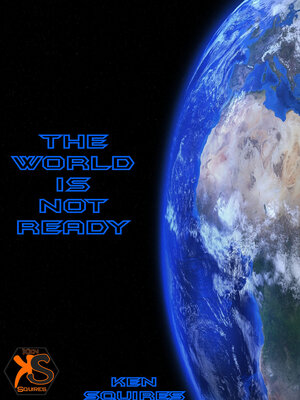 cover image of The World Is Not Ready